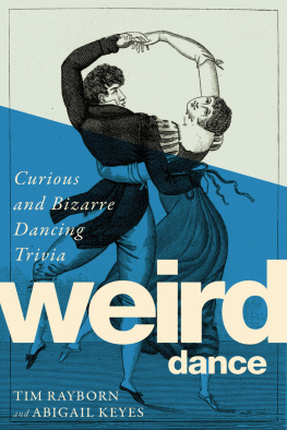 Tim Rayborn - Weird Dance: Curious and Captivating Dance Trivia