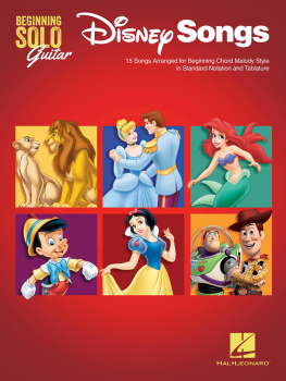 Hal Leonard Corp. - Disney Songs--Beginning Solo Guitar: 15 Songs Arranged for Beginning Chord Melody Style in Standard Notation and Tablature