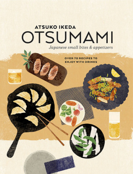 Atsuko Ikeda Otsumami: Japanese small bites & appetizers