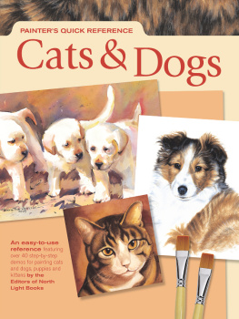 Editors of North Light Books - Painters Quick Reference--Cats & Dogs