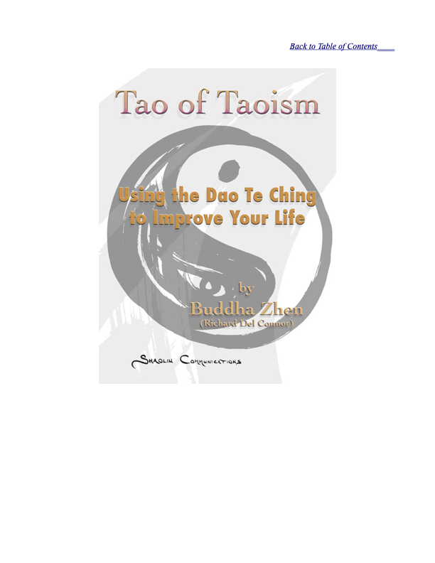 Tao of Taoism Using the Dao Te Ching to Improve Your Life Tao Teh King by - photo 1