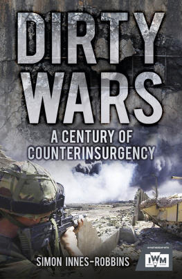 Simon Robbins - Dirty Wars: A Century of Counterinsurgency