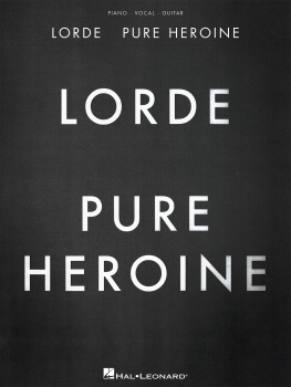 Lorde - Lorde--Pure Heroine Songbook