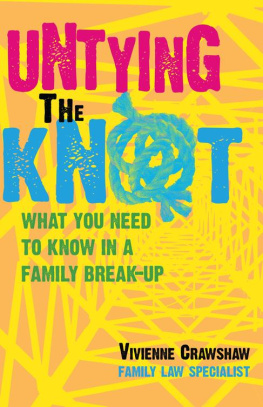 Vivienne Crawshaw - Untying the Knot: What You Need to Know In a Family Break Up