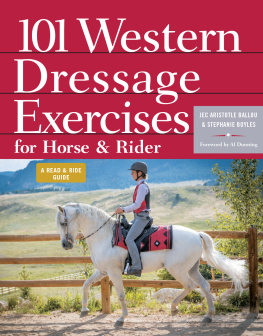 Jec Aristotle Ballou 101 Western Dressage Exercises for Horse & Rider