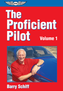 Barry Schiff - The Proficient Pilot, Volume 1