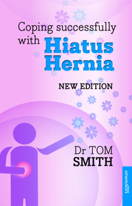 Tom Smith - Coping Successfully with Hiatus Hernia