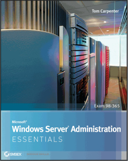 Tom Carpenter - Microsoft Windows Server Administration Essentials