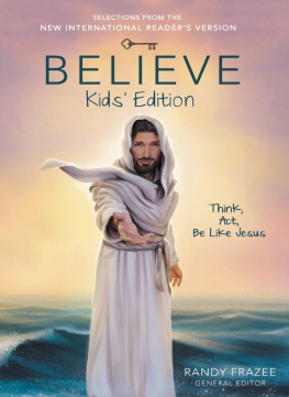Zondervan - Believe: Think, Act, Be Like Jesus