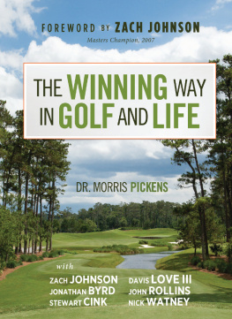 Morris Pickens The Winning Way in Golf and Life