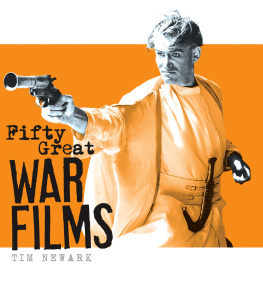 Tim Newark - Fifty Great War Films