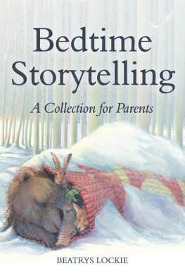 Beatrys Lockie Bedtime Storytelling: Become Your Childs Storyteller