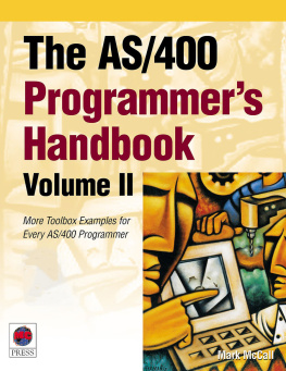 Mark McCall The AS/400 Programmers Handbook, Volume II: More Toolbox Examples for Every AS/400 Programmer