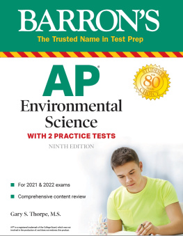 Gary S. Thorpe AP Environmental Science: With 2 Practice Tests