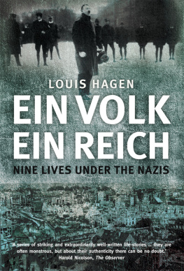 Louis Hagen - Ein Volk, Ein Reich: Nine Lives Under the Nazis