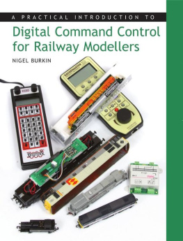 Nigel Burkin - Practical Introduction to Digital Command Control for Railway Modellers