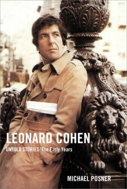 Michael Posner - Leonard Cohen, Untold Stories: Thats How the Light Gets In, Volume 3