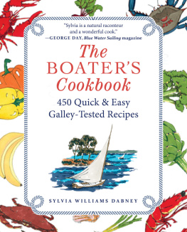 Sylvia Williams Dabney - The Boaters Cookbook: 450 Quick & Easy Galley-Tested Recipes
