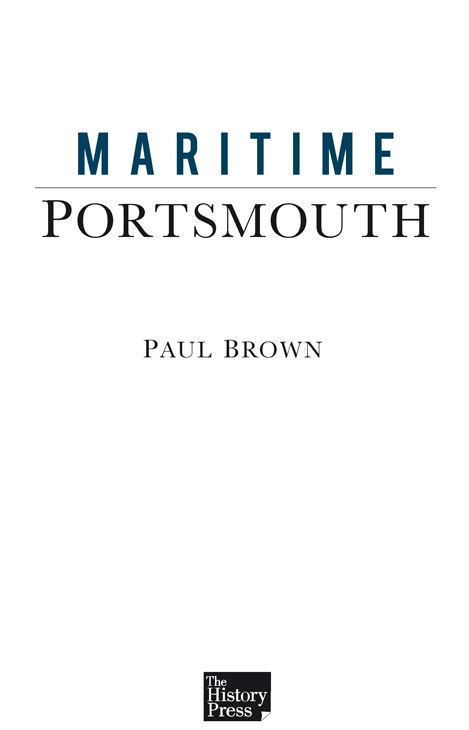 CONTENTS T he maritime heritage of Portsmouth is described and celebrated - photo 2