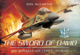 Donald J. McCarthy - The Sword of David: The Israeli Air Force at War