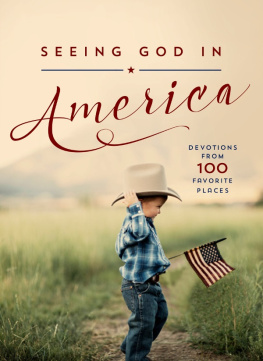 Thomas Nelson - Seeing God in America: Devotions from 100 Favorite Places