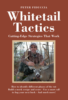 Peter Fiduccia - Whitetail Tactics: Cutting-Edge Strategies That Work