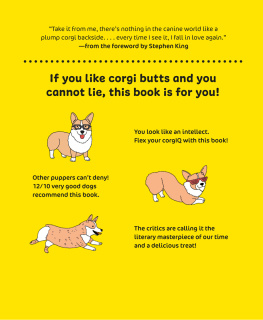 Zoey Acoff The Little Book of Big Corgi Butts: Outrageously Cute Activities to Celebrate the Greatest Booty on Earth