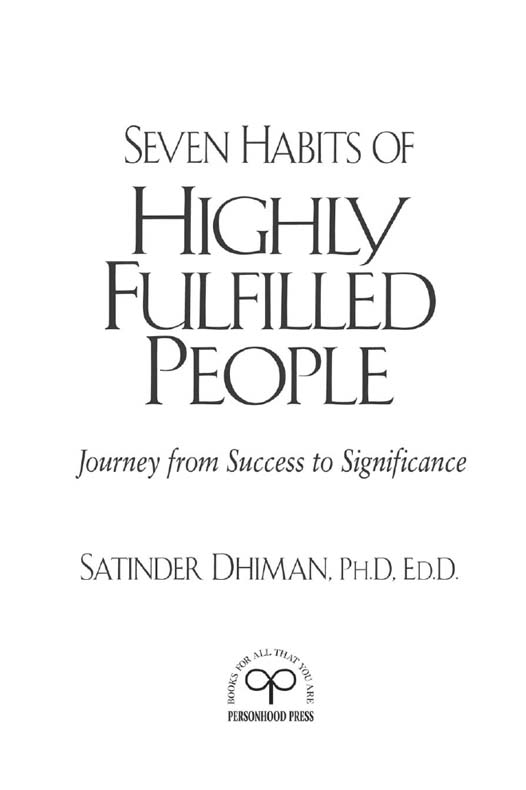 Copyrighted Material Seven Habits of Highly Fulfilled People Journey from - photo 1