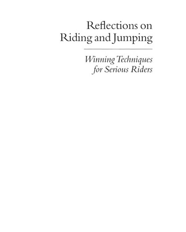 Also by William Steinkraus Riding and Jumping With MA Stoneridge The Horse - photo 1