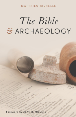Matthieu Richelle - The Bible and Archaeology