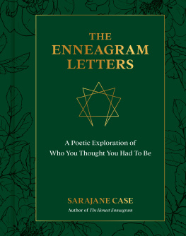 Sarajane Case - The Enneagram Letters: A Poetic Exploration of Who You Thought You Had to Be