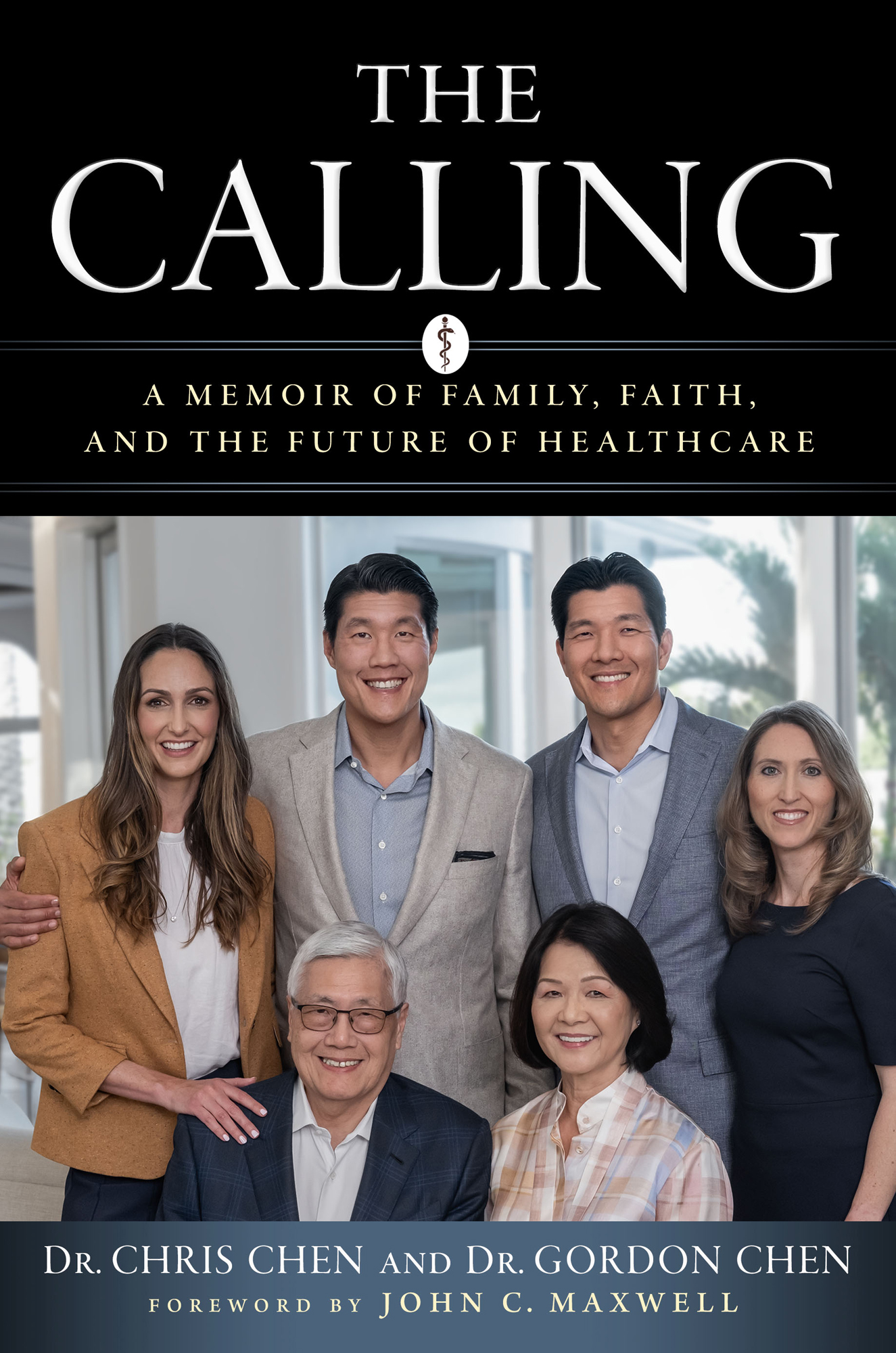 The Calling A Memoir of Family Faith and the Future of Healthcare Dr Gordon - photo 1