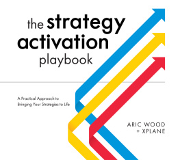 Aric Wood - The Strategy Activation Playbook: A Practical Approach to Bringing Your Strategies to Life