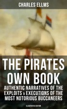 Charles Ellms The Pirates Own Book Daniel Defoe Captain Charles - photo 1