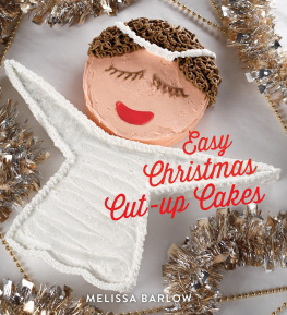Melissa Barlow Easy Christmas Cut-Up Cakes