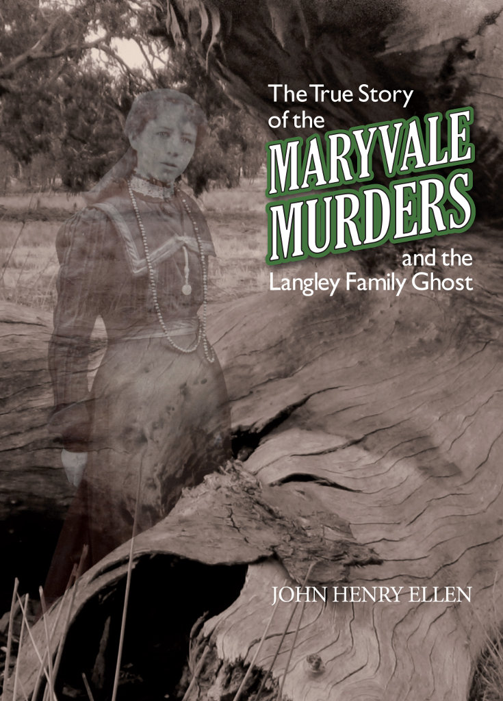 The True Story of the Maryvale Murders and the Langley Family Ghost John Henry - photo 1