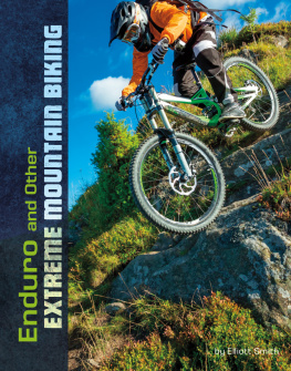 Elliott Smith Enduro and Other Extreme Mountain Biking