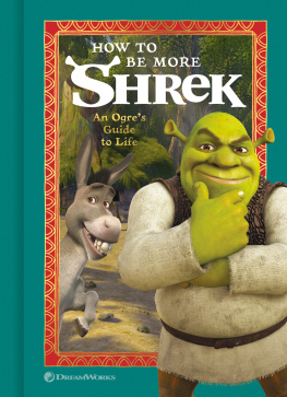 NBC Universal - How to Be More Shrek: An Ogres Guide to Life