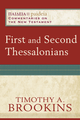 Timothy A. Brookins First and Second Thessalonians