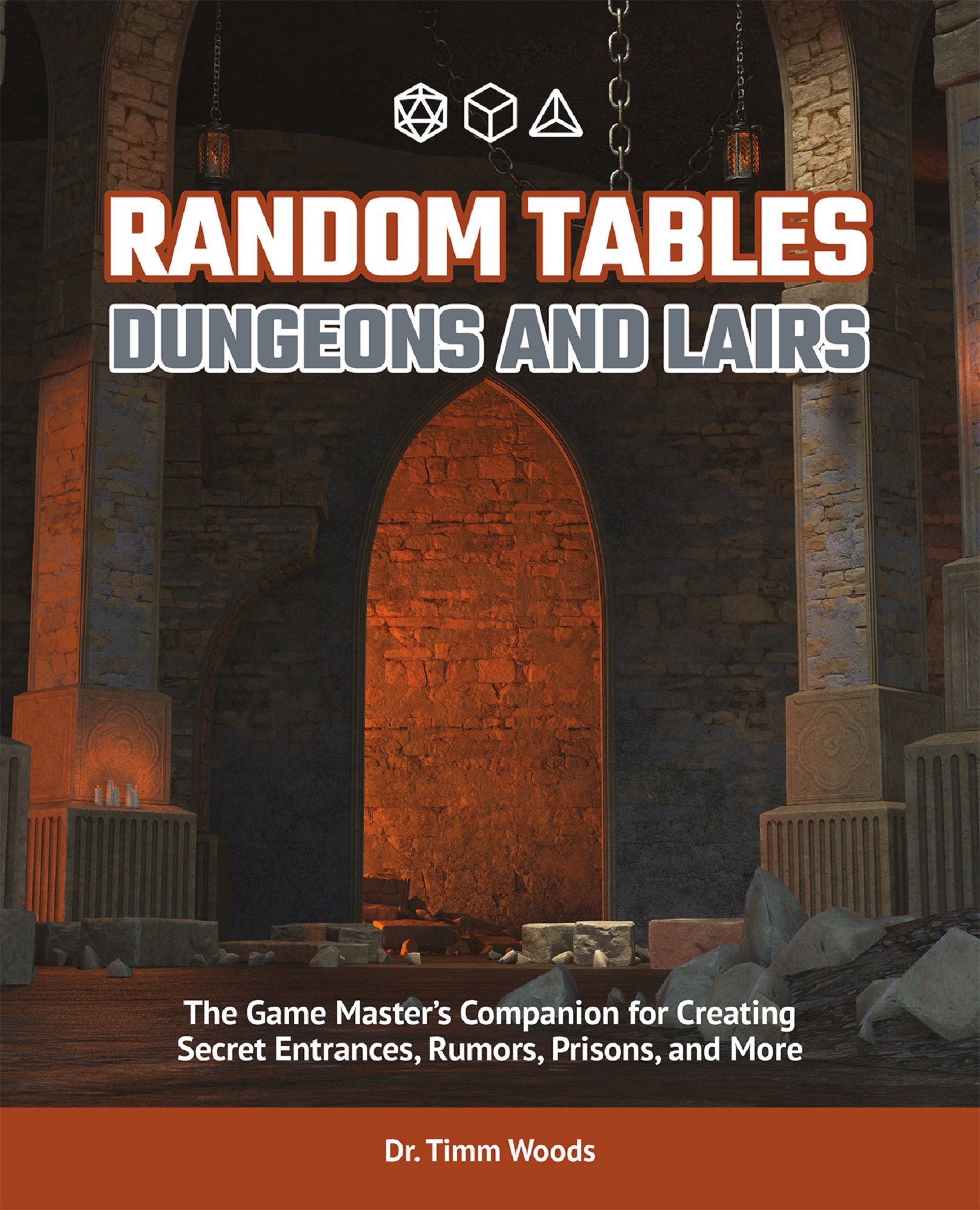 Random Tables Dungeons and Lairs The Game Masters Companion for Creating Secret - photo 1