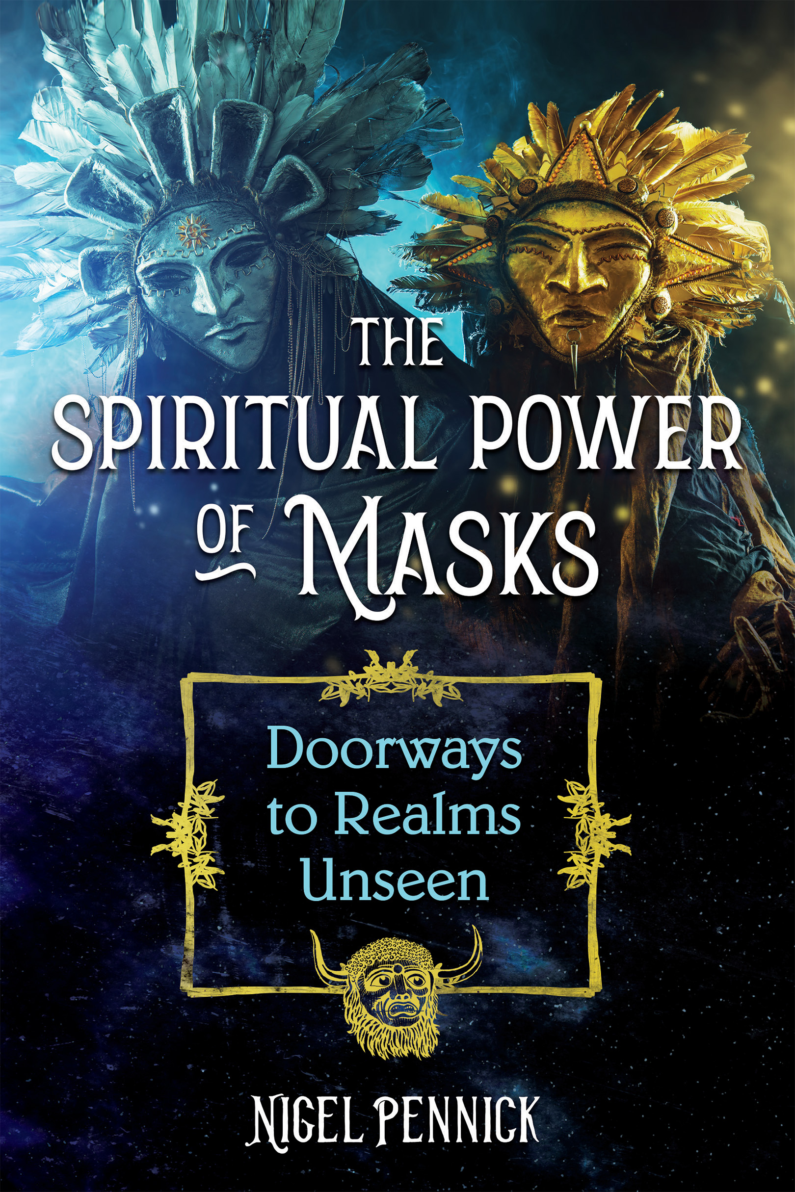 The Spiritual Power of Masks Doorways to Realms Unseen - image 1