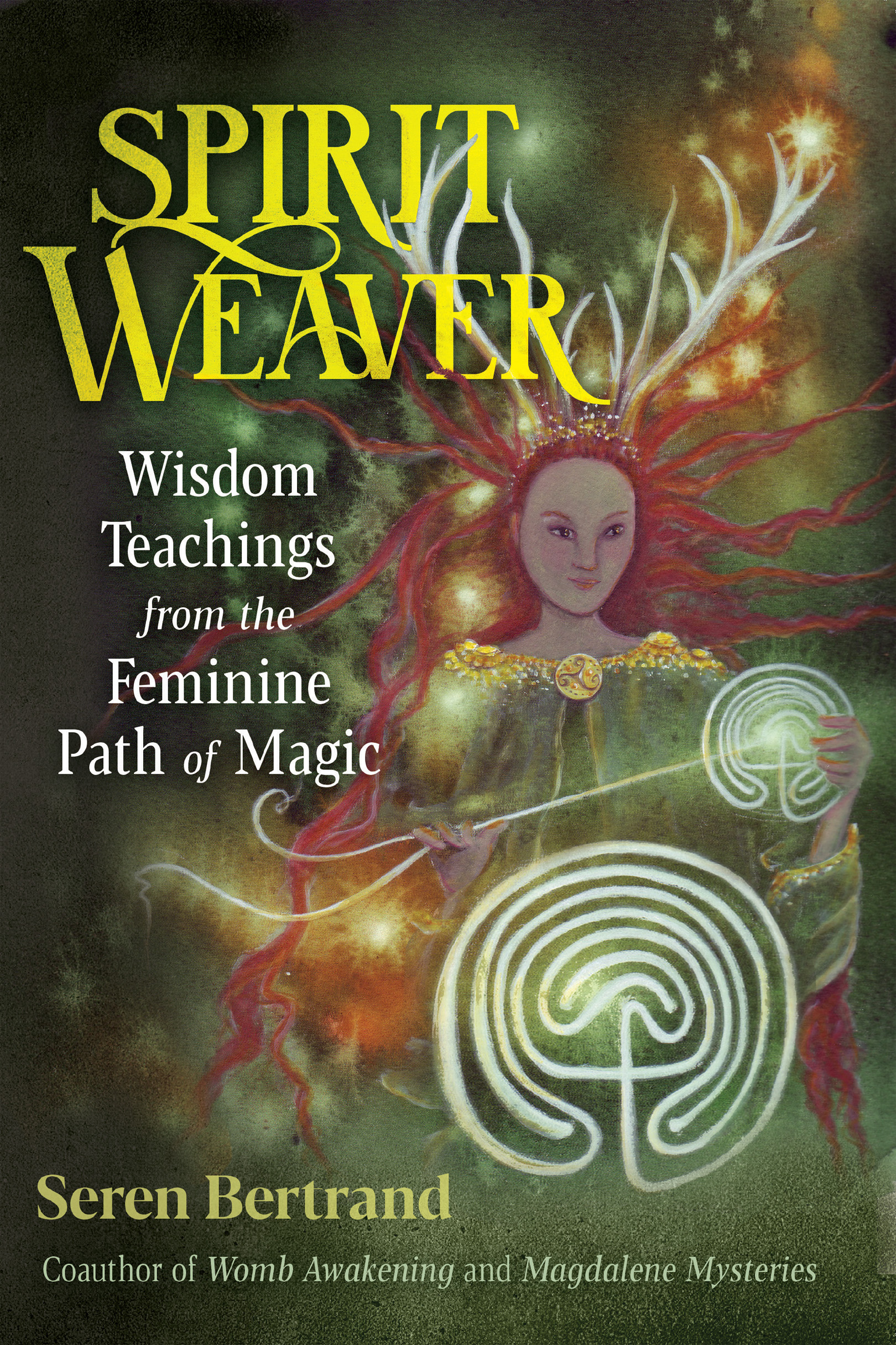 SPIRIT WEAVER Feminine magic is a spiritual wisdom that lives inside of u - photo 1