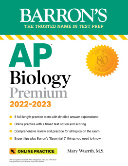 Mary Wuerth - AP Biology Premium, 2022-2023: 5 Practice Tests + Comprehensive Review + Online Practice