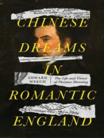 Edward Weech - Chinese dreams in Romantic England The life and times of Thomas Manning