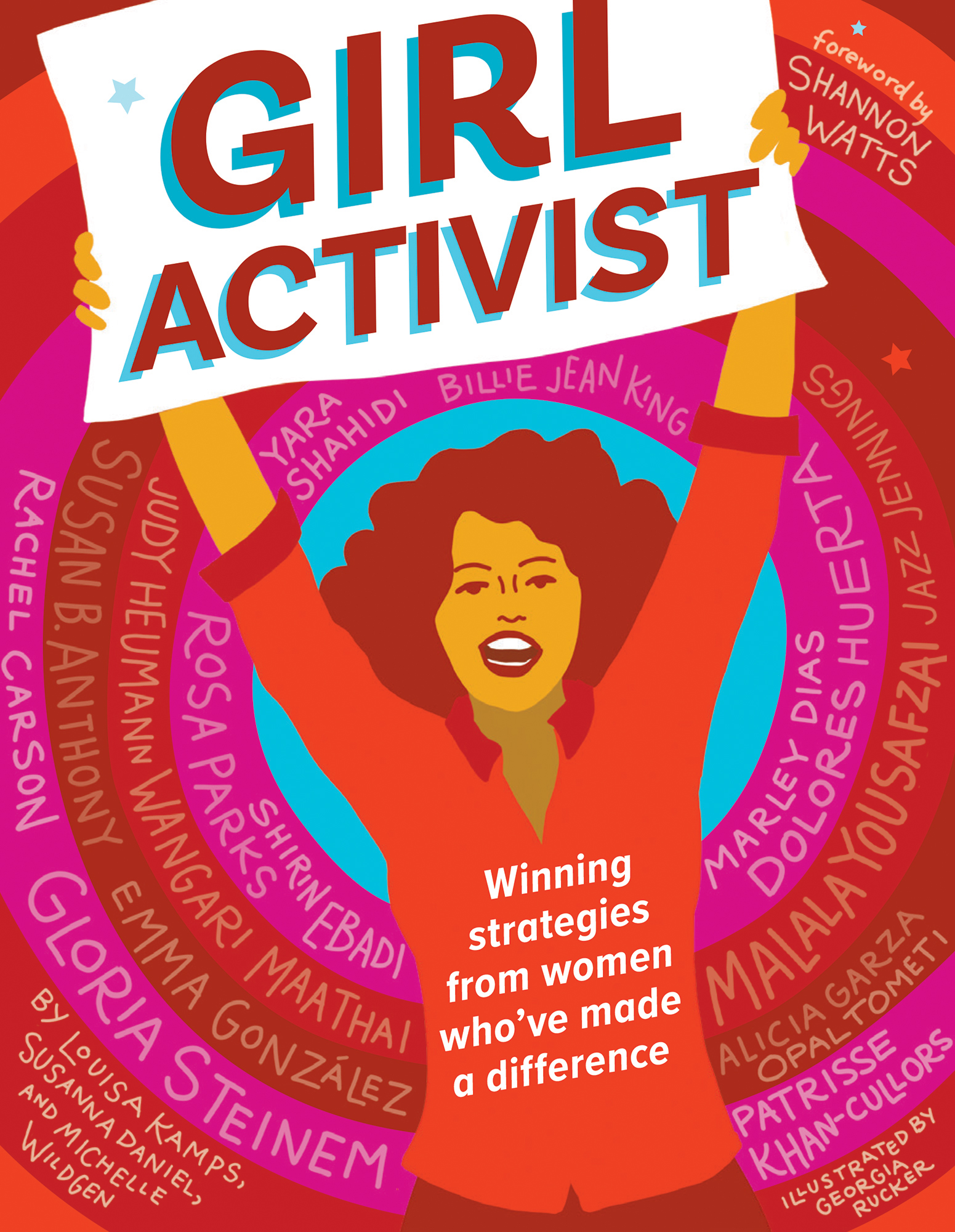 Girl Activist Foreword by Shannon Watts Winning strategies from women whove - photo 1