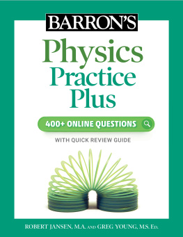 Robert Jansen - Barrons Physics Practice Plus: 400+ Online Questions and Quick Study Review