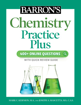 Mark Kernion Barrons Chemistry Practice Plus: 400+ Online Questions and Quick Study Review