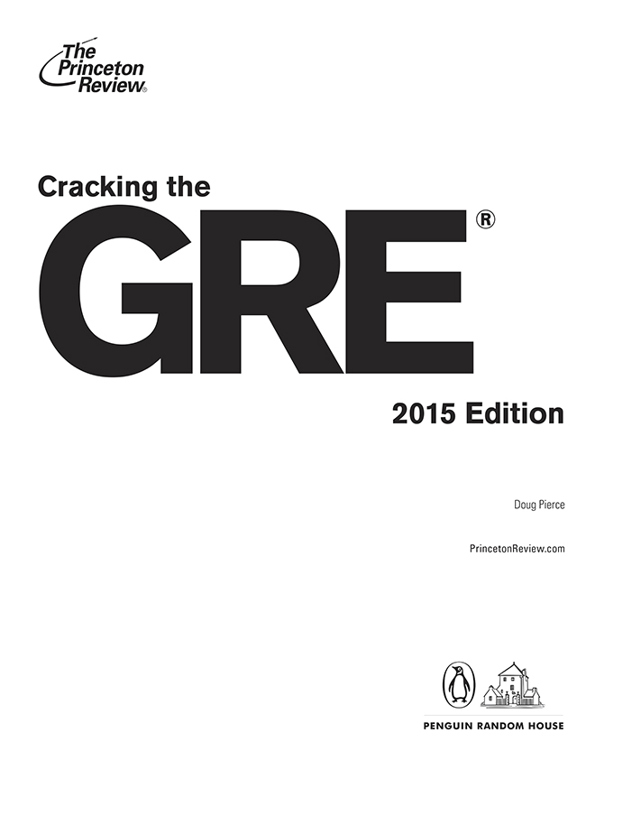 Cracking the GRE with 4 Practice Tests 2015 Edition - photo 3