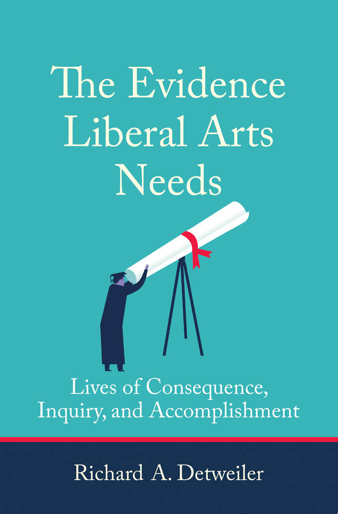 The Evidence Liberal Arts Needs Lives of Consequence Inquiry and - photo 1