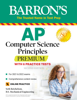 Seth Reichelson AP Computer Science Principles Premium: 6 Practice Tests + Comprehensive Review + Online Practice